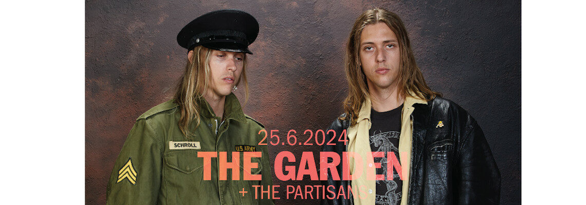The Garden + The Partisans