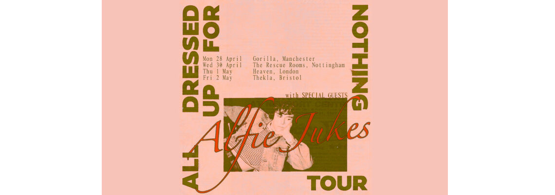 Alfie Jukes + Special Guests