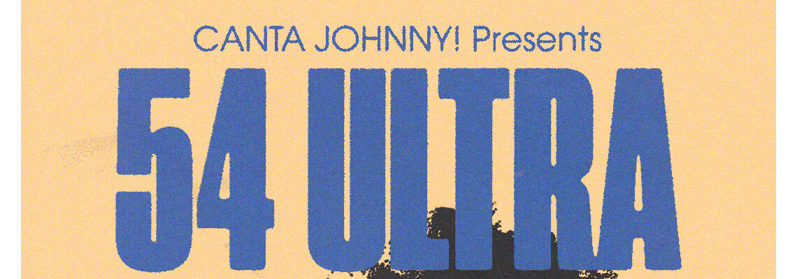 54 ULTRA + Special Guests