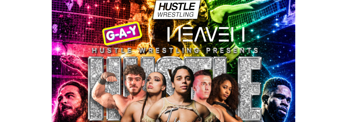 HUSTLE IN HEAVEN Presented by Hustle Wrestling